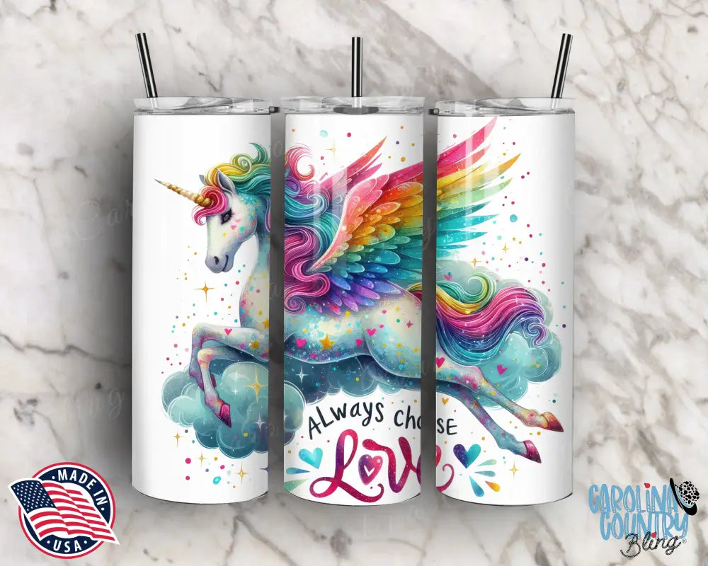 Always Choose Love – Multi Tumbler