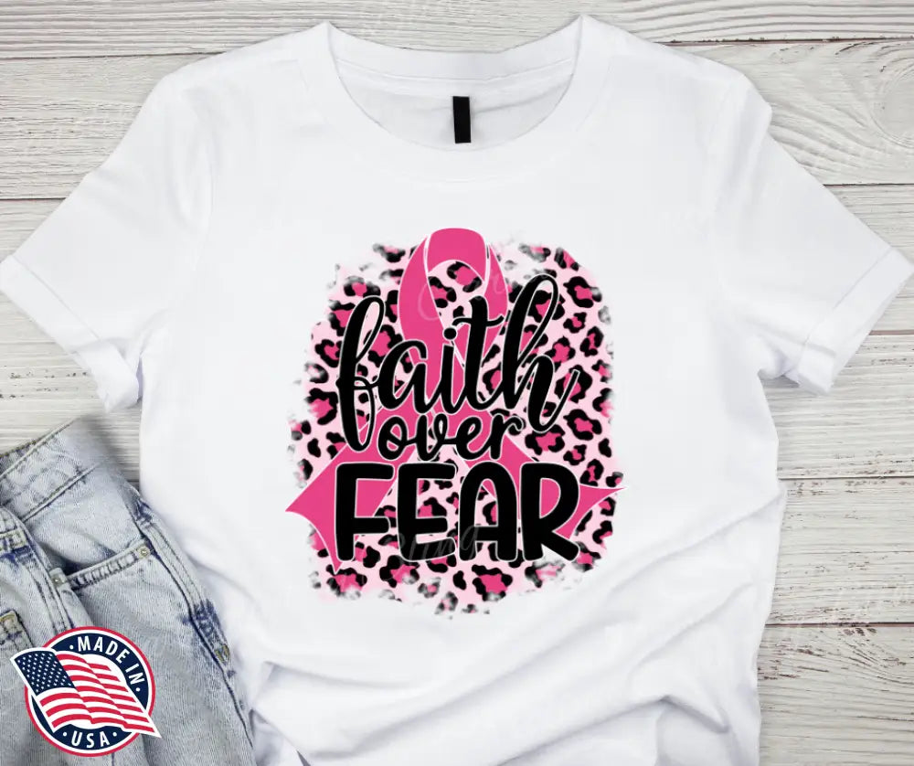 Faith Over Fear – Pink Shirt