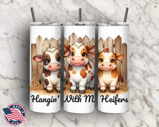 Hangin’ With My Heifers – Multi Tumbler