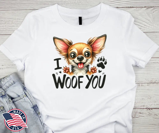 I Woof You – Multi Shirt
