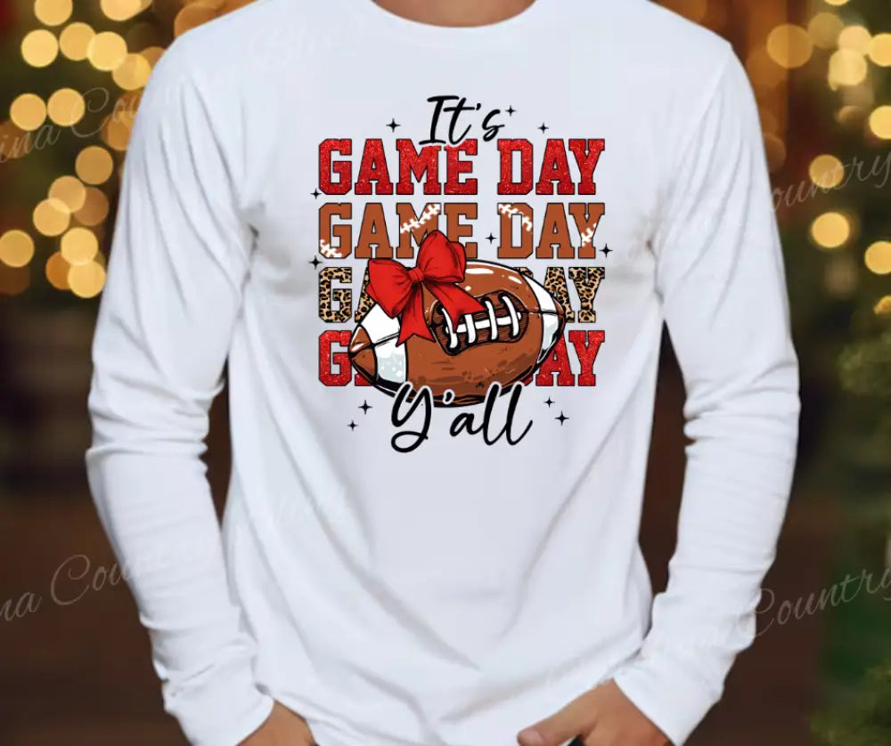 It’s Game Day Y’all – White Small / Long Shirt