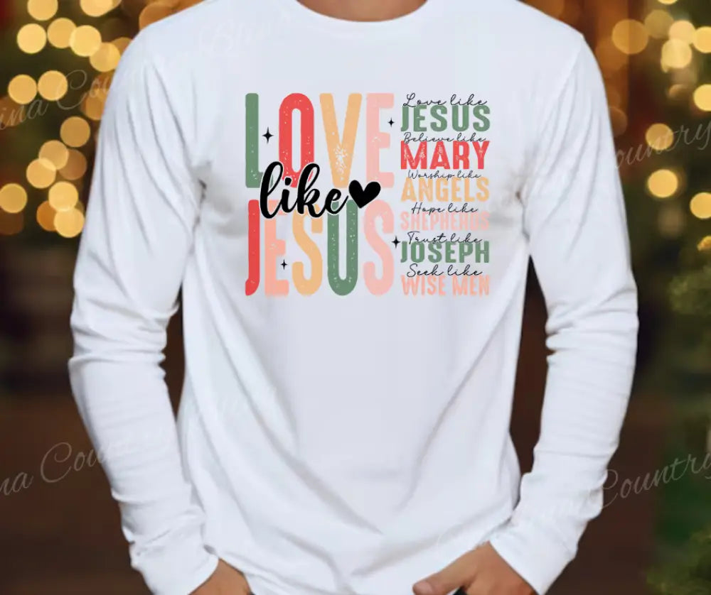 Love Like Jesus – White Small / Long Shirt
