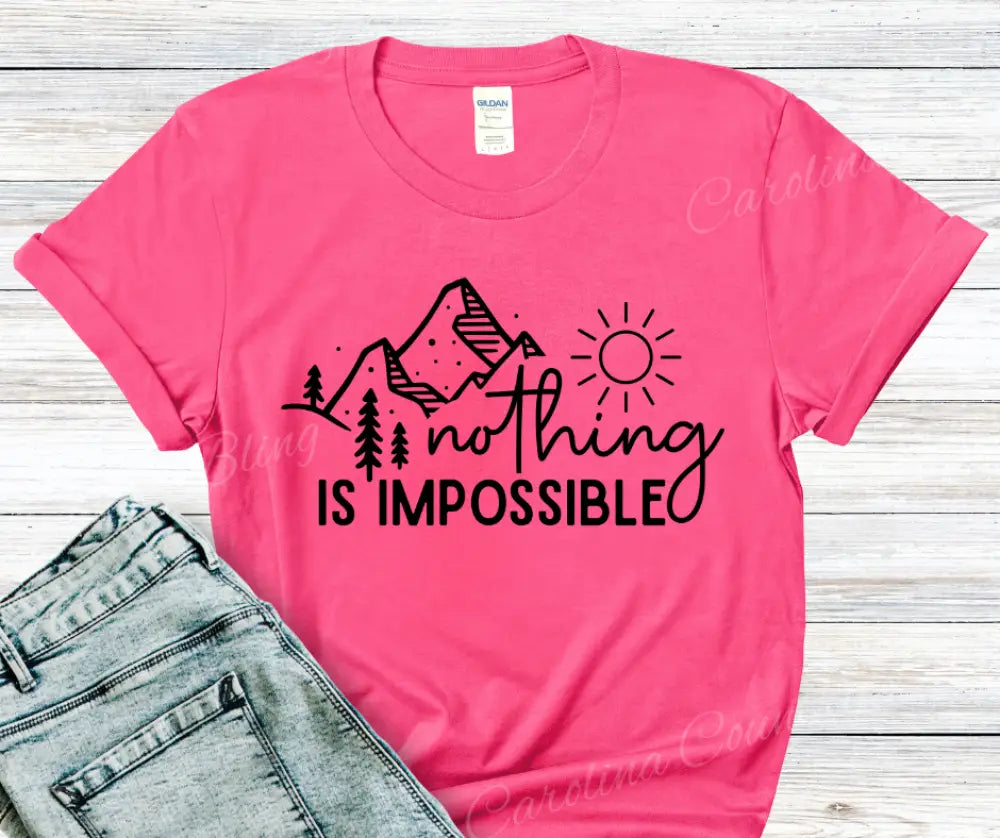 Nothing Is Impossible – Multi Shirt
