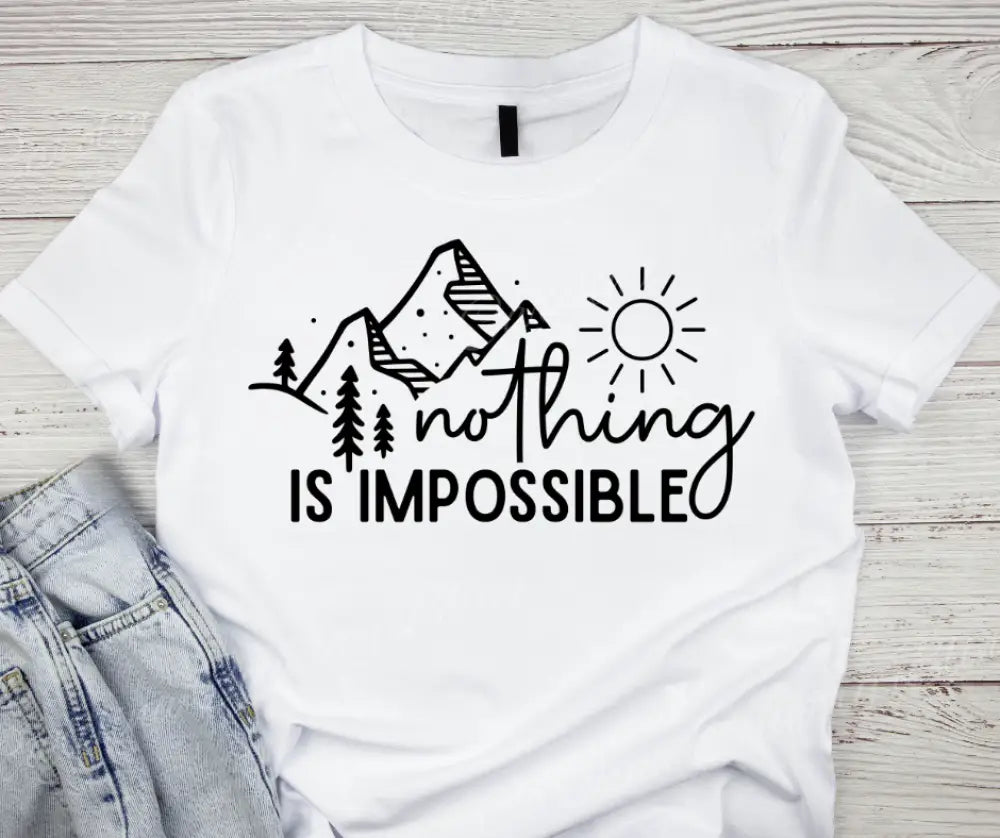Nothing Is Impossible – Multi Shirt