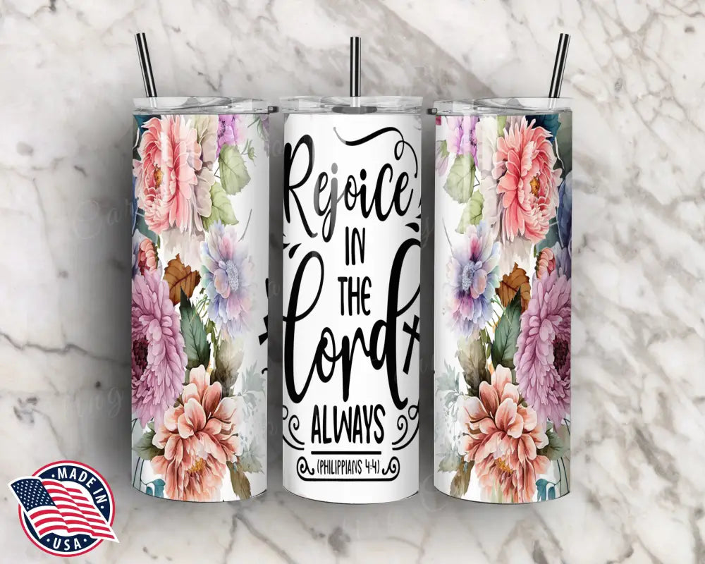 Rejoice In The Lord – Multi Tumbler