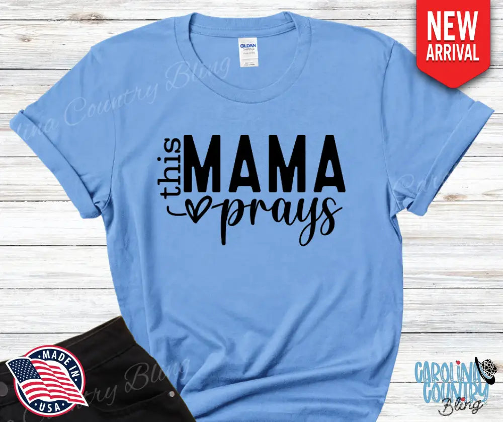This Mama Prays – Multi Small / Short / Blue Shirt