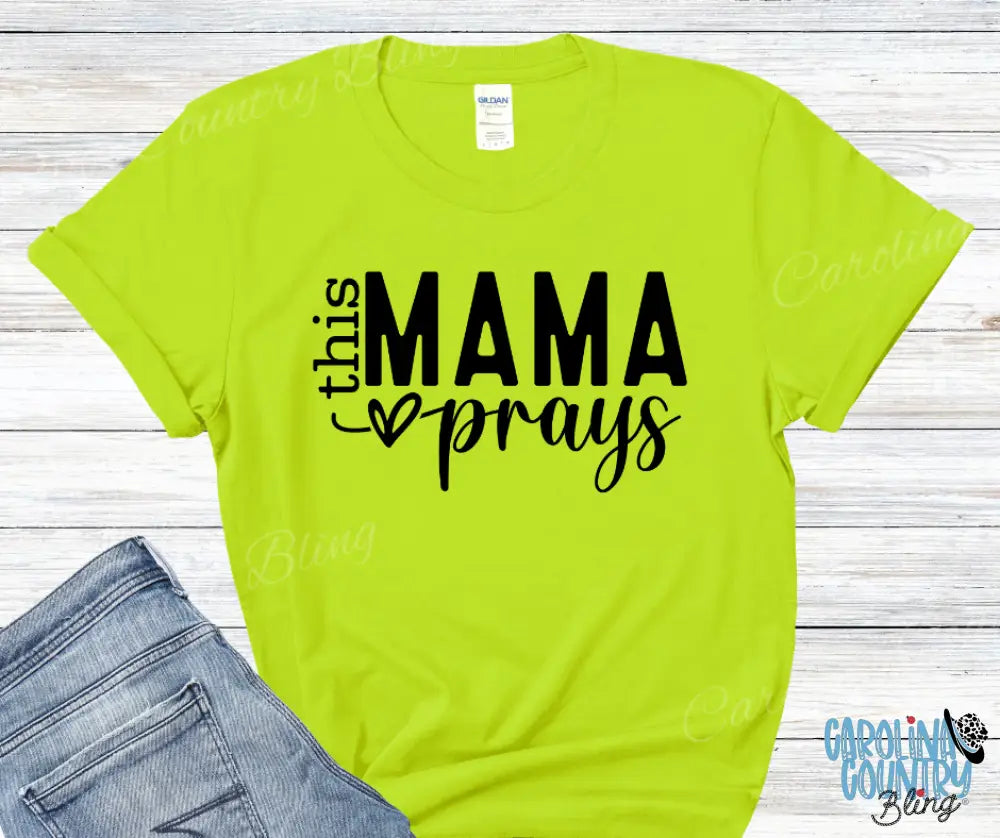 This Mama Prays – Multi Small / Short / Neon Green Shirt