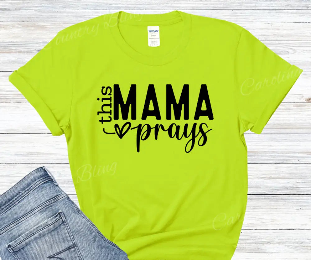 This Mama Prays – Multi Small / Short / Neon Green Shirt