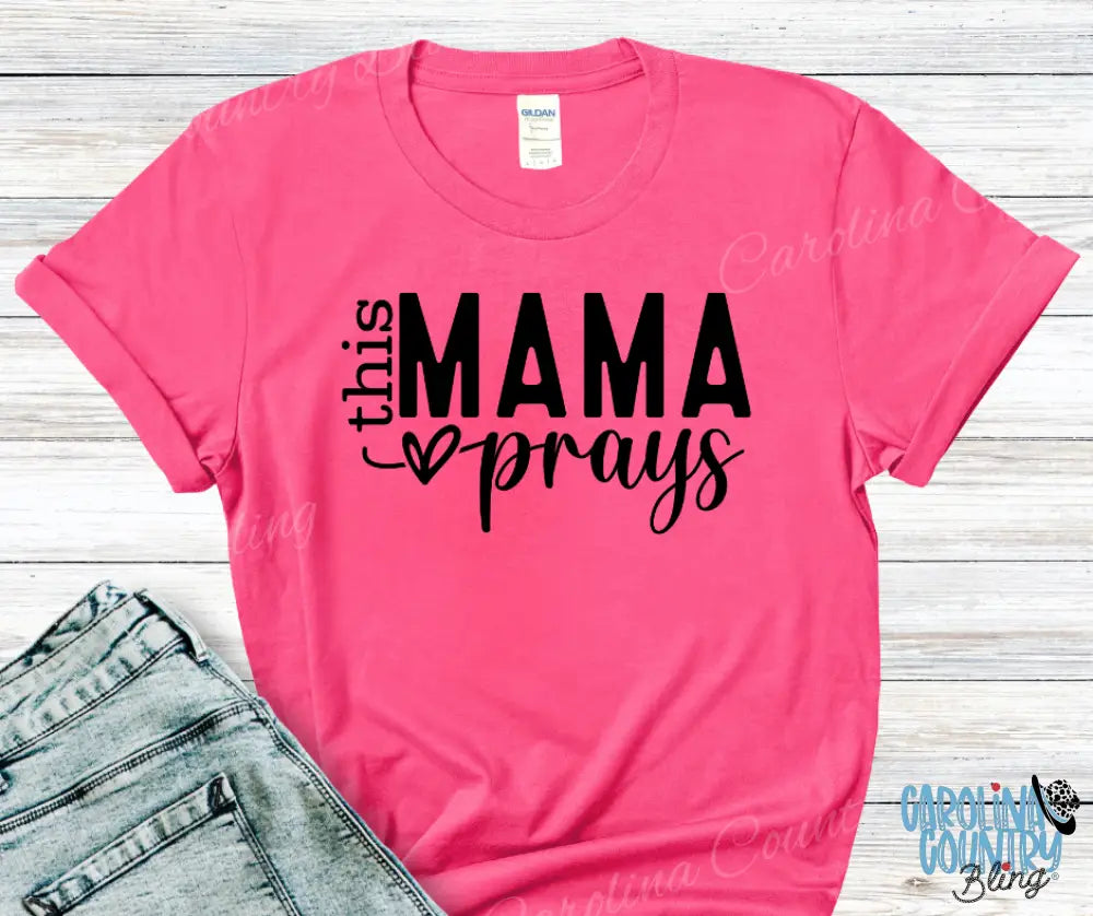 This Mama Prays – Multi Small / Short / Pink Shirt