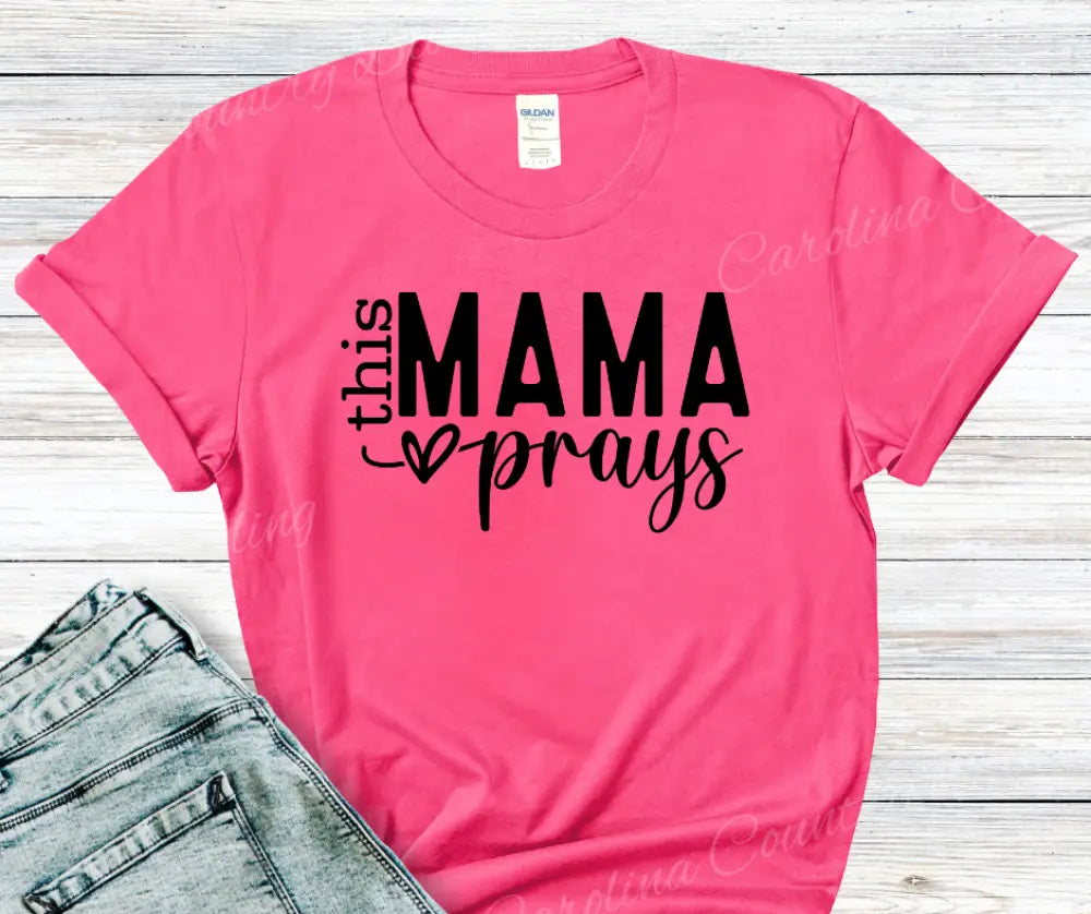 This Mama Prays – Multi Small / Short / Pink Shirt