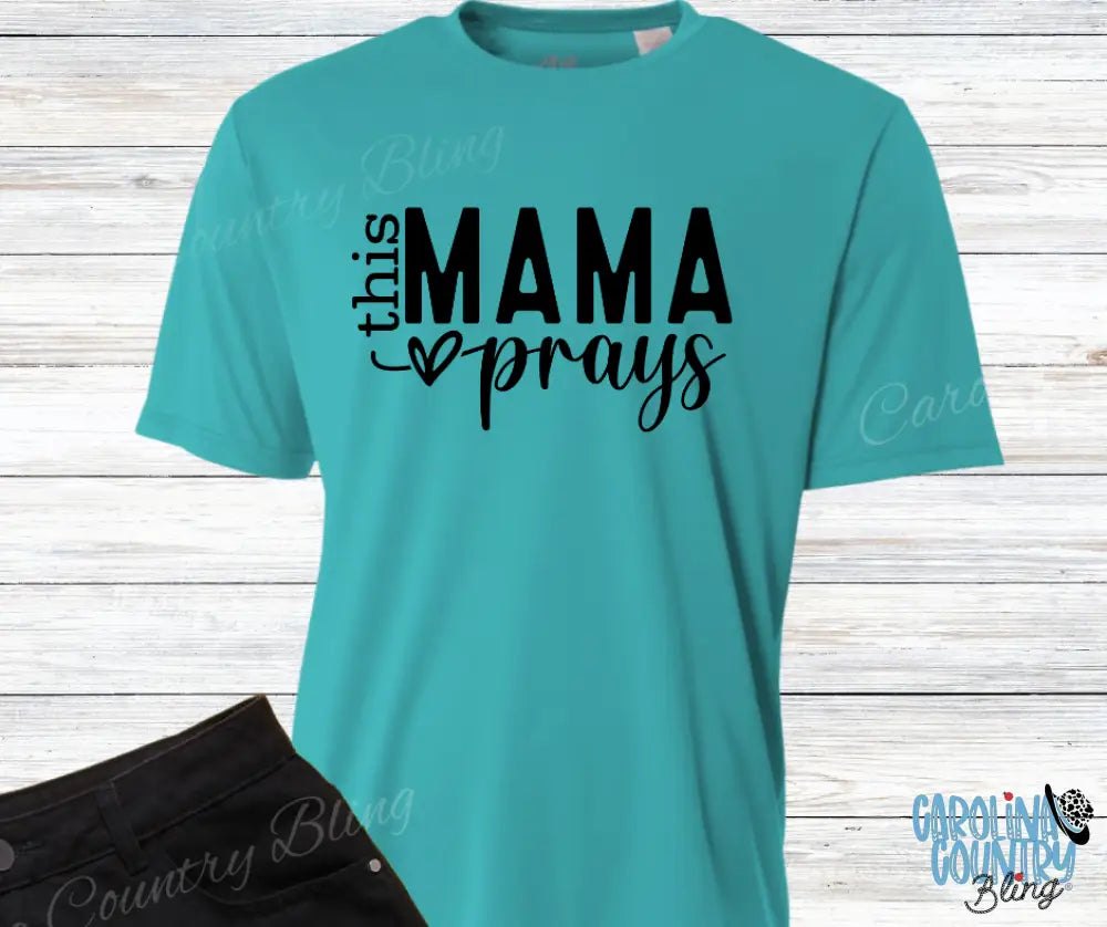 This Mama Prays – Multi Small / Short / Teal Shirt