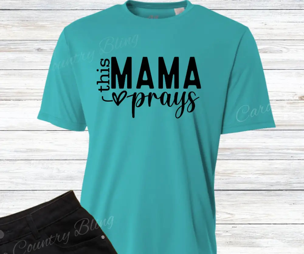 This Mama Prays – Multi Small / Short / Teal Shirt