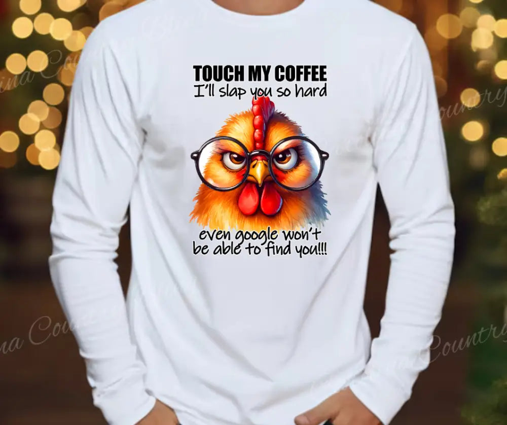 Touch My Coffee – Multi Small / Long Shirt