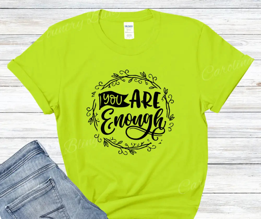 You Are Enough – Multi Small / Green Shirt