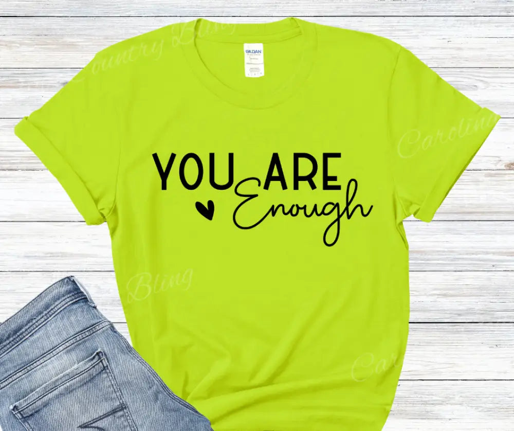 You Are Enough – Multi Shirt