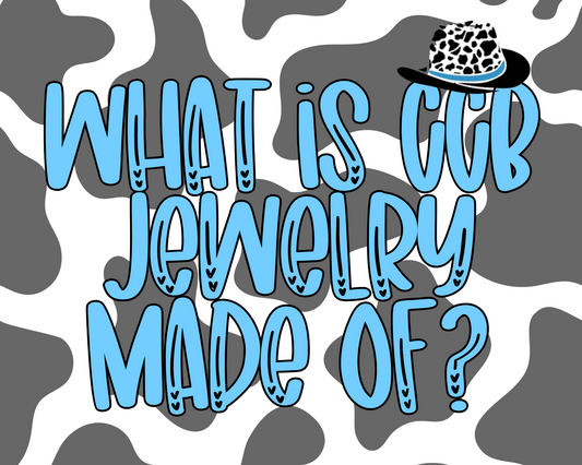 What is CCB Jewelry Made Of?