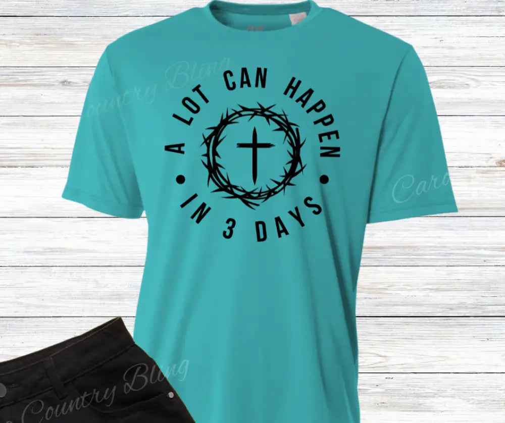 A Lot Can Happen In 3 Days – Multi Small / Short / Teal Shirt