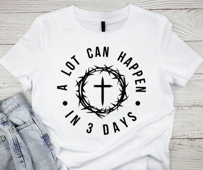 A Lot Can Happen In 3 Days – Multi Small / Short / White Short Sleeve Shirt