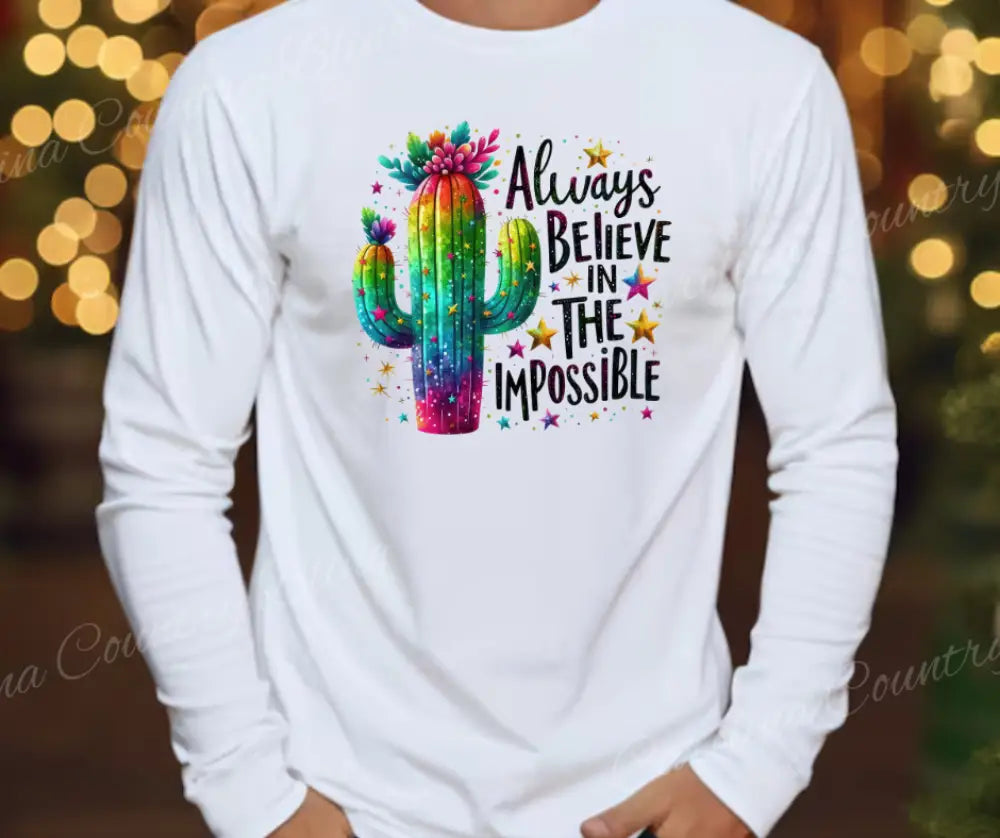 Always Believe – White Small / Long Shirt