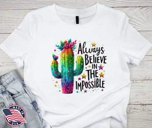Always Believe – White Small / Short Shirt