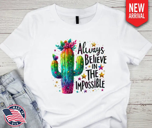 Always Believe – White Small / Short Shirt