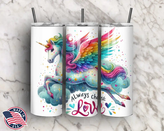 Always Choose Love – Multi Tumbler