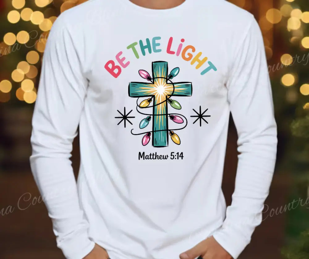 Be the Light - Multi Small / Long Shirt