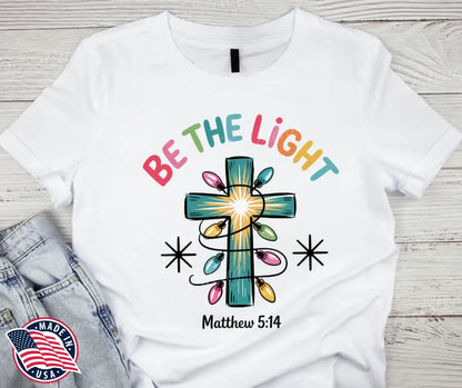 Be the Light - Multi Small / Short Shirt