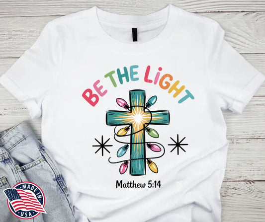 Be the Light - Multi Small / Short Shirt