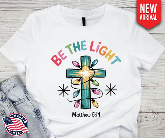Be the Light - Multi Small / Short Shirt