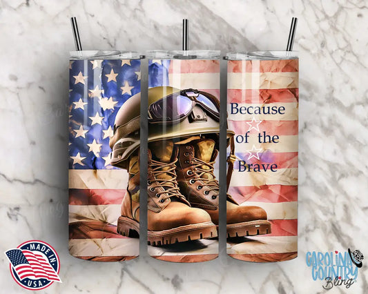 Because Of The Brave – Multi Tumbler