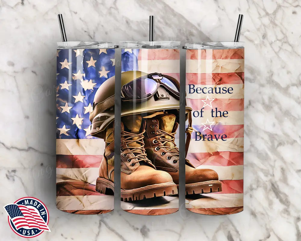 Because Of The Brave – Multi Tumbler