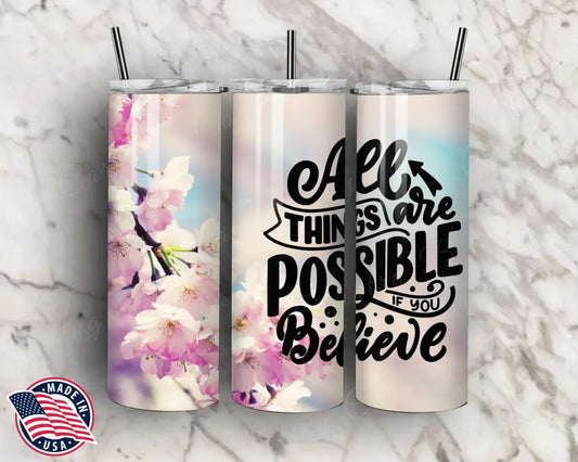 Believe – Multi Tumbler