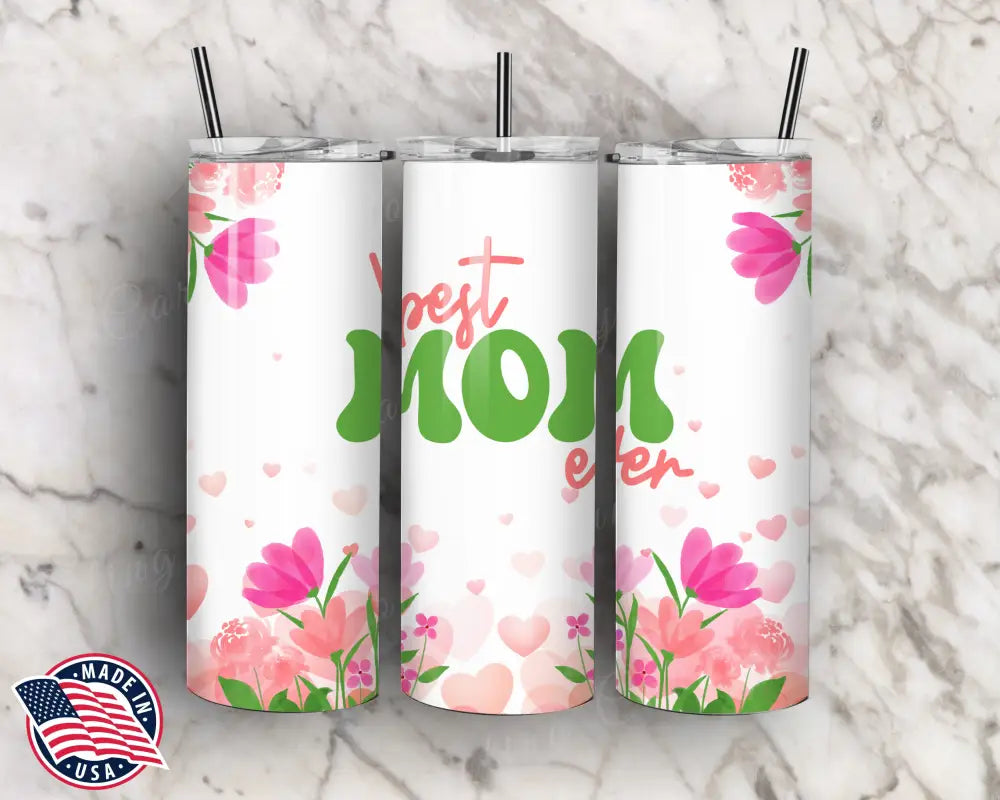 Best Mom Ever – Multi Tumbler