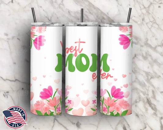 Best Mom Ever – Multi Tumbler