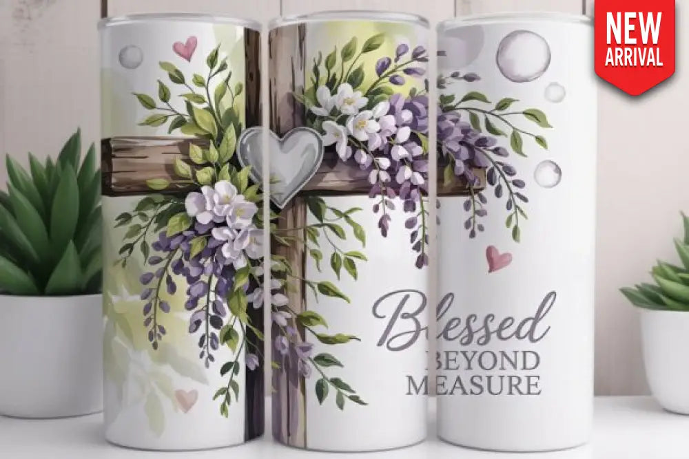 Blessed Beyond Measure - Multi Tumbler