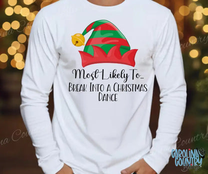 Break Into A Christmas Dance Small / Long Shirt