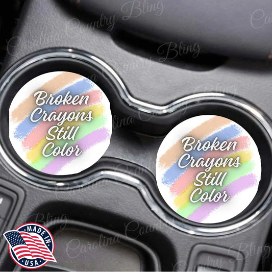 Broken Crayons Still Color - Multi Car Coaster