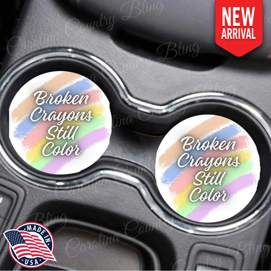 Broken Crayons Still Color - Multi Car Coaster