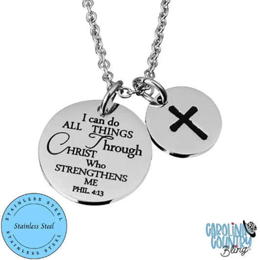 Christ Strengthens Me – Silver Necklace
