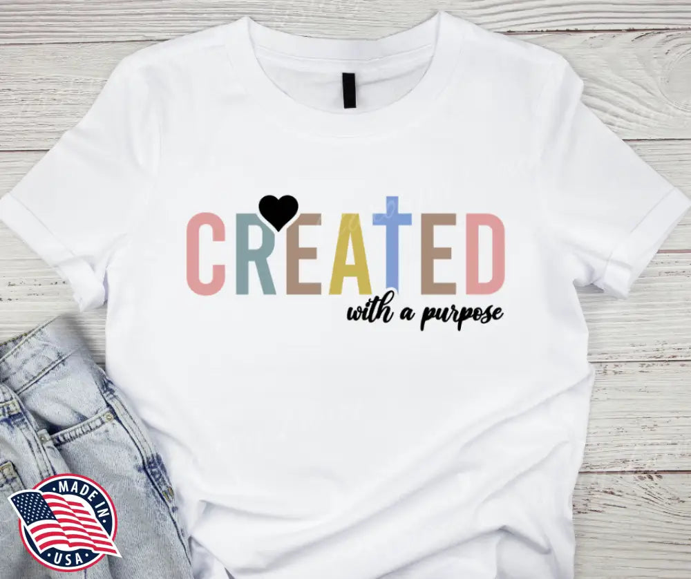 Created – Multi Shirt