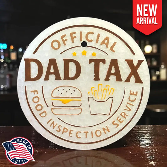 Dad Tax Freshie