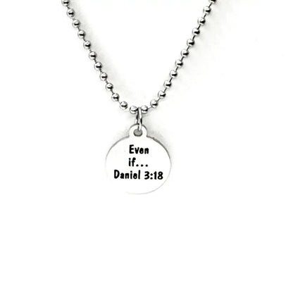 Even If Daniel 3 18 Charm Necklace Unisex Christian Scripture Necklace Stainless Steel Faith Jewelry Gift - Necklaces