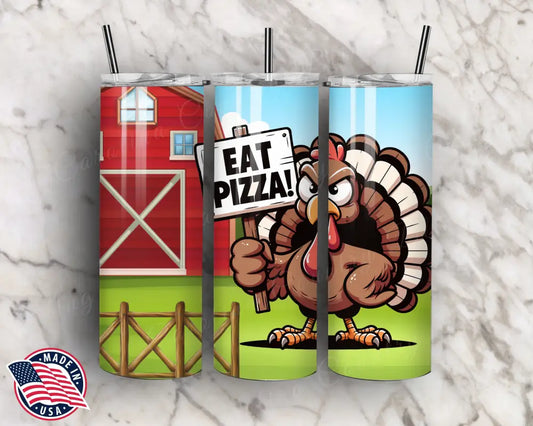 Eat Pizza! - Multi Tumbler