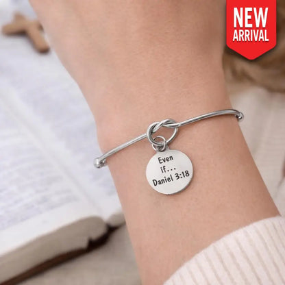 Even If Daniel 3 18 Charm Cuff Bracelet Christian Scripture Bracelet Faith Jewelry Gift Silvertone Cuff - Bracelets