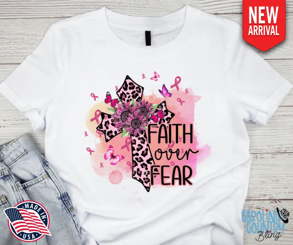 Faith Over Fear – Pink Shirt