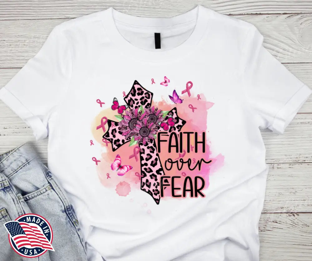 Faith Over Fear – Pink Shirt