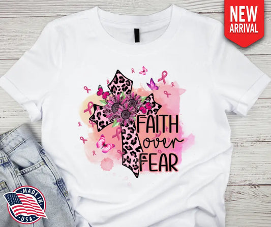 Faith Over Fear – Pink Shirt