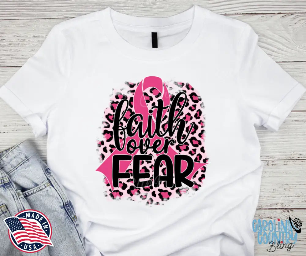 Faith Over Fear – Pink Shirt