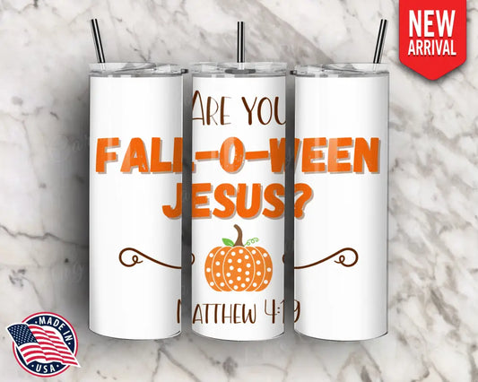 Fall O Ween Jesus – Multi Tumbler